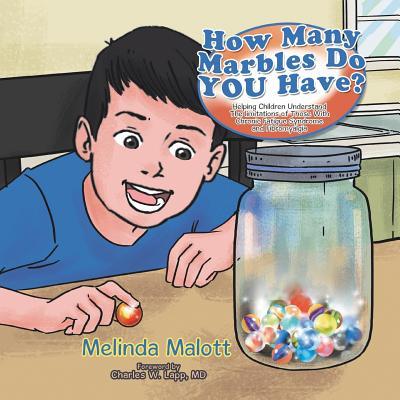 How Many Marbles Do YOU Have?: Helping Children Understand The limitations of Those With Chronic Fatigue Syndrome and Fibromyalgia