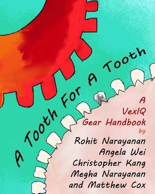 A Tooth For A Tooth: A VexIQ Gear Handbook