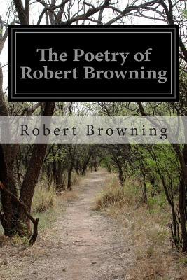 The Poetry of Robert Browning