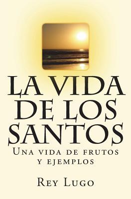 La vida de los Santos