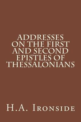 Addresses on the First and Second Epistles of Thessalonians