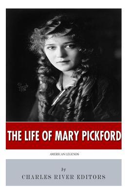 American Legends: The Life of Mary Pickford