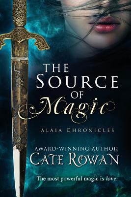 The Source of Magic: A Fantasy Romance (Alaia Chronicles) Subscription