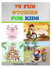 75 Fun Stories for Kids: 3 to 8 Year Olds Subscription