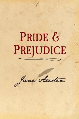 Pride and Prejudice: Original and Unabridged