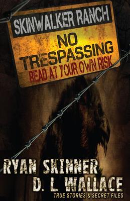 Skinwalker Ranch: No Trespassing