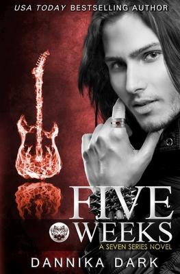 Five Weeks (Seven Series #3)