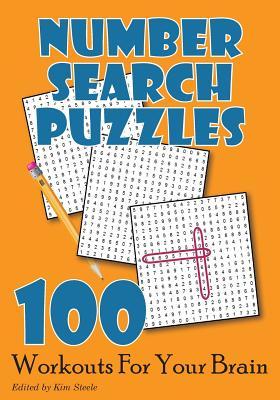 Number Search Puzzles: 100 Workouts For Your Brain