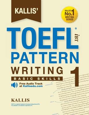 KALLIS' iBT TOEFL Pattern Writing 1: Basic Skills Subscription