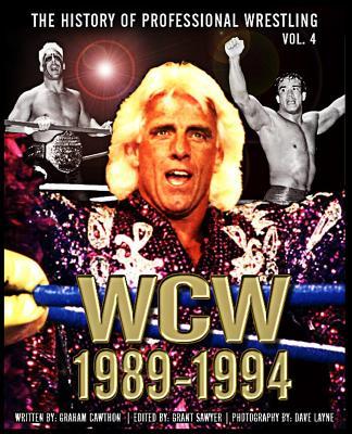 The History of Professional Wrestling: World Championship Wrestling 1989-1994