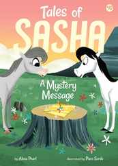Tales of Sasha 10: A Mystery Message Subscription