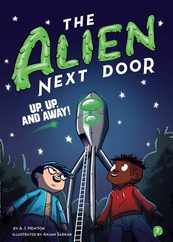 The Alien Next Door 7: Up, Up, and Away! Subscription
