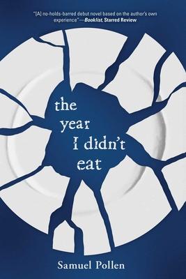 The Year I Didn't Eat