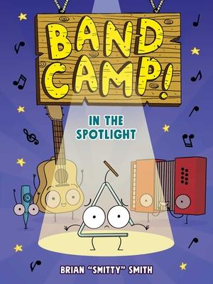 Band Camp! 3: In the Spotlight (Band Camp! #3)(a Funny, Musical Graphic Novel Series about Summer Adventures and Making New Friends for Kids Ages 6-9) Subscription