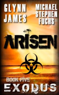 Arisen, Book Five - EXODUS