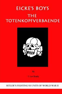 Eicke's Boys: The Totenkopfverbaende