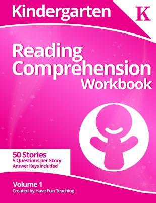 Kindergarten Reading Comprehension Workbook: Volume 1