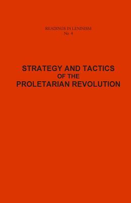 Strategy and Tactics of the Proletarian Revolution