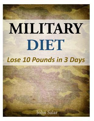 Military Diet - Lose 10 Pounds in 3 Days