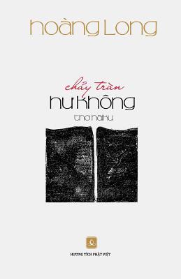 Chay Tran Hu Khong: Tho Haiku