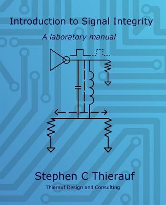 Introduction to Signal Integrity: A Laboratory Manual