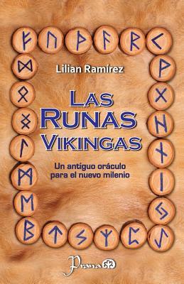 Las runas vikingas: Un antiguo oraculo para el nuevo milenio