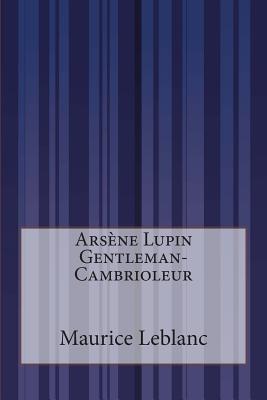 Arsne Lupin Gentleman-Cambrioleur