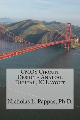 CMOS Circuit Design - Analog, Digital, IC Layout