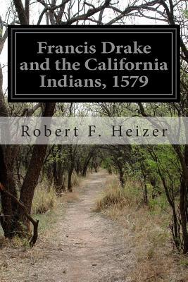 Francis Drake and the California Indians, 1579