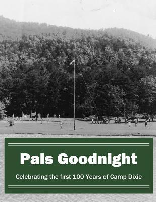 Pals Goodnight: Celebrating the first 100 Years of Camp Dixie Subscription