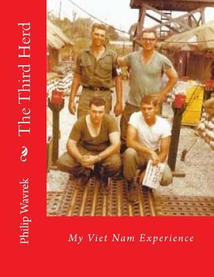 The Third Herd: My Viet Nam Experience