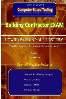 Building Contractor Exam How to Pass on Your First Try!