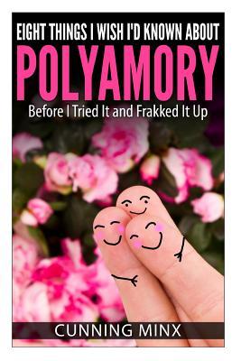 Eight Things I Wish I'd Known About Polyamory: Before I Tried It and Frakked It Up