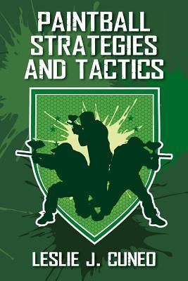 Paintball Strategies and Tactics