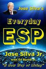 Jose Silva's Everyday ESP: A New Way of Living Subscription
