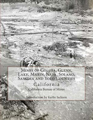 Mines of Colusa, Glenn, Lake, Marin, Napa, Solano, Sanoma and Yolo Counties: California