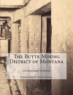 The Butte Mining District of Montana