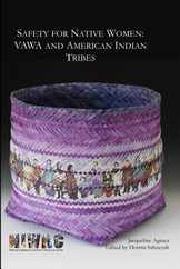 Safety for Native Women: VAWA and American Indian Tribes Subscription