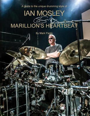 Ian Mosley - Marillion's Heartbeat