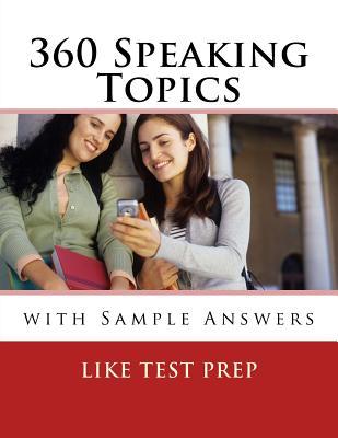 360 Speaking Topics with Sample Answers: 120 Speaking Topics Book 3