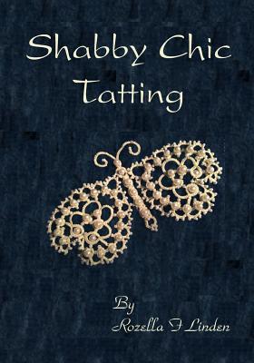 Shabby Chic Tatting: Lovely Lace for the elegant home, with just a touch of whimsy Subscription