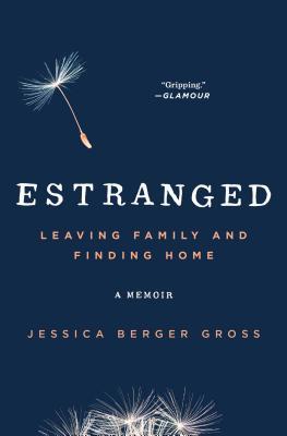 Estranged: Leaving Family and Finding Home Subscription
