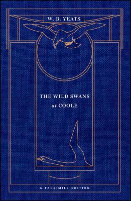 The Wild Swans at Coole: A Facsimile Edition