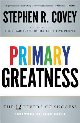 Primary Greatness: The 12 Levels of Success