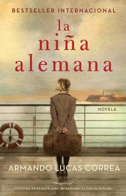 La Nia Alemana (the German Girl Spanish Edition): Novela