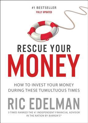 Rescue Your Money: How to Invest Your Money During These Tumultuous Times Subscription