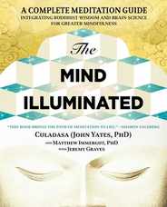 The Mind Illuminated: A Complete Meditation Guide Integrating Buddhist Wisdom and Brain Science for Greater Mindfulness Subscription