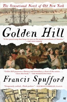 Golden Hill: A Novel of Old New York