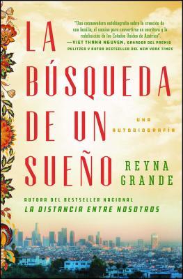 La Bsqueda de Un Sueo (a Dream Called Home Spanish Edition): Una Autobiografa