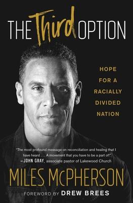 The Third Option: Hope for a Racially Divided Nation